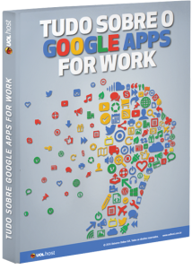 Tudo sobre o Google Apps for Work