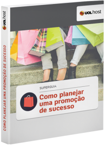 Superguia UOL Meu Negócio: Como planejar uma promoção de sucesso