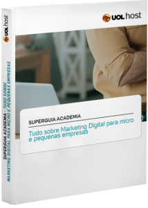 Superguia UOL Meu Negócio Tudo sobre Marketing Digital para micro e pequenas empresas
